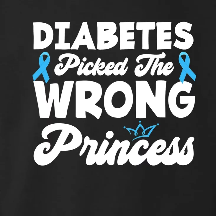 Girls Funny Diabetes Picked The Wrong Princess T1D Awareness Toddler Hoodie