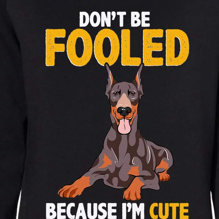 Gift for Dobie Doberman Pinscher Sayings Womens California Wash Sweatshirt