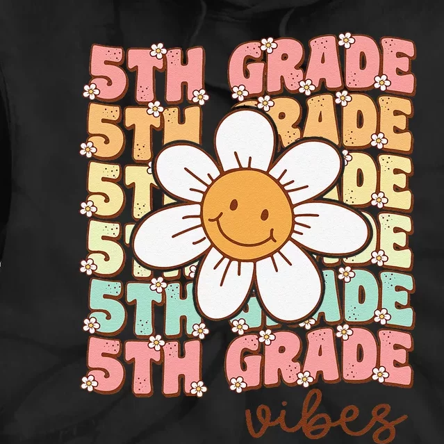 Groovy First Day Of School 5th Grade Vibes Back To School Tie Dye Hoodie