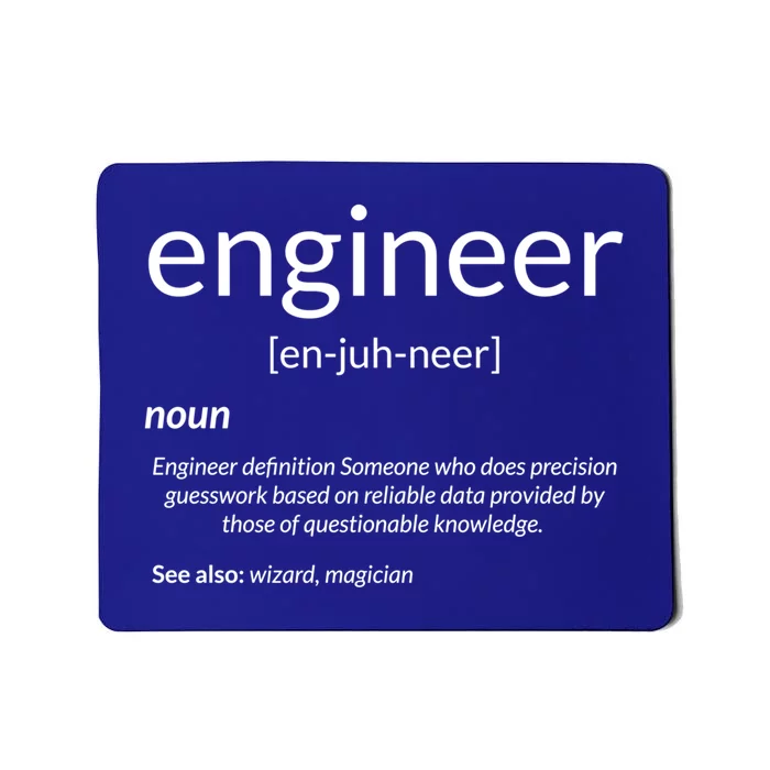 Gift For Engineer College Major Engineer Definition Gift Mousepad