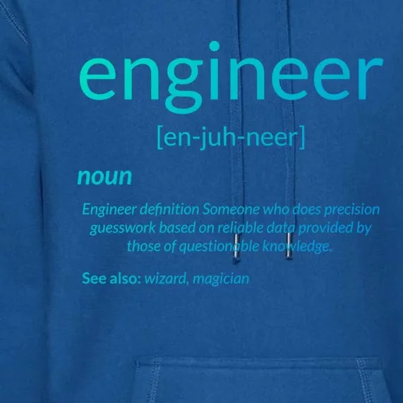 Gift For Engineer College Major Engineer Definition Gift Premium Hoodie