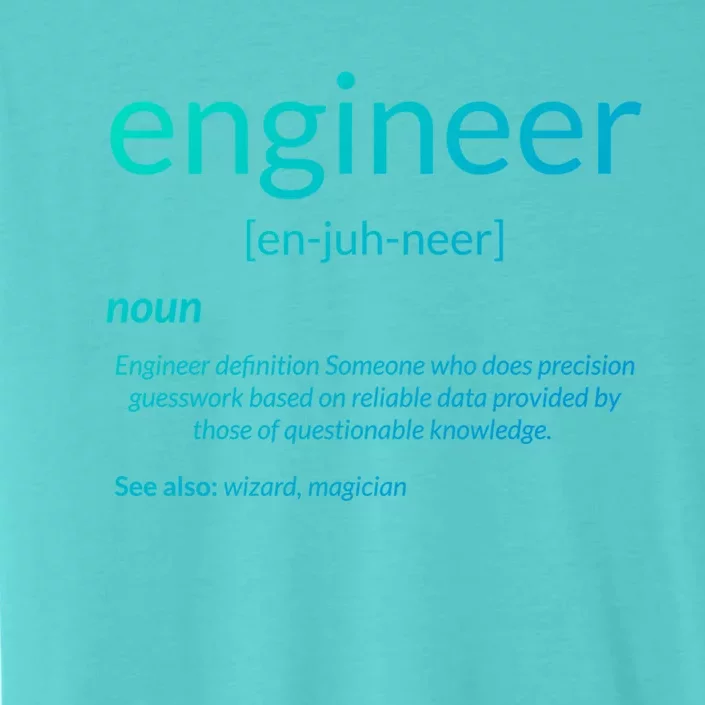 Gift For Engineer College Major Engineer Definition Gift ChromaSoft Performance T-Shirt