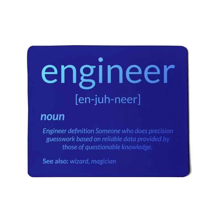 Gift For Engineer College Major Engineer Definition Gift Mousepad