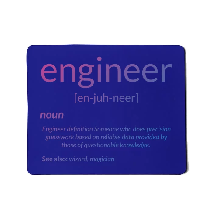 Gift For Engineer College Major Engineer Definition Gift Mousepad