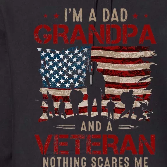 Grandpa For Fathers Day I'm A Dad Grandpa Veteran Premium Hoodie