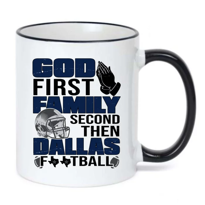 God First Family Second Then Dallas Football Funny Gift Black Color Changing Mug