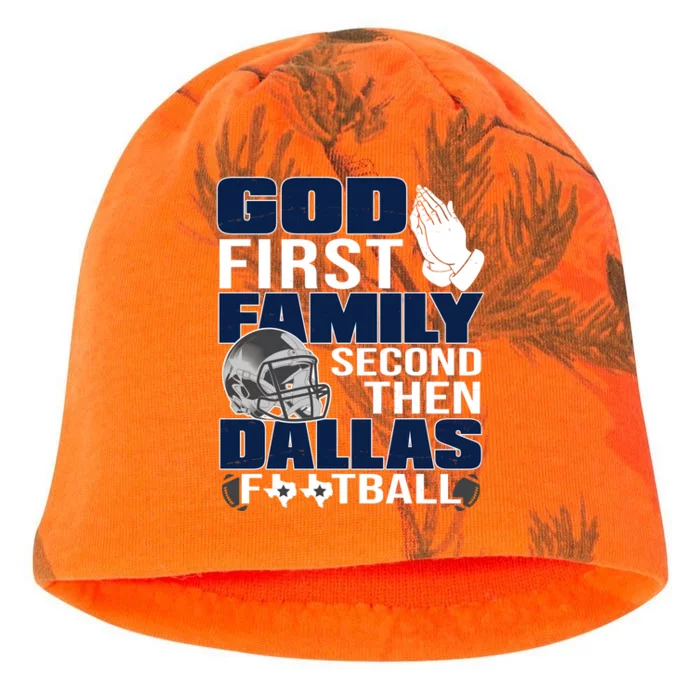 God First Family Second Then Dallas Football Funny Gift Kati - Camo Knit Beanie