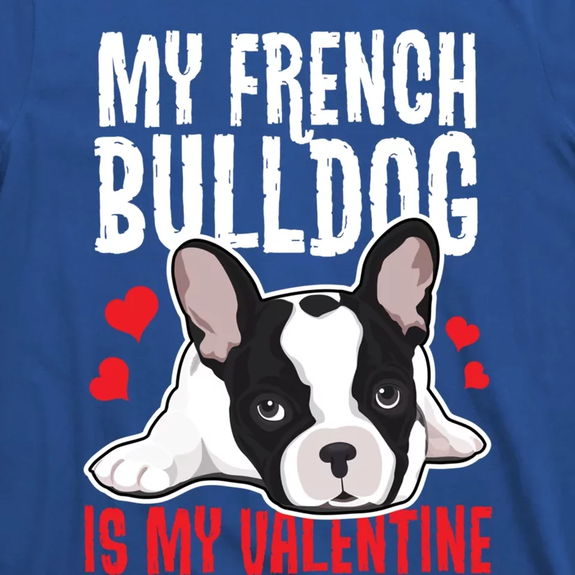 Gift For French Bulldog Owner Valentines Day Frenchie Gift T-Shirt