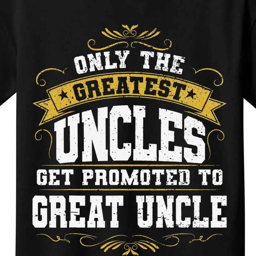 Gift for First Time Great Uncle Uncles Great Uncle Kids T-Shirt