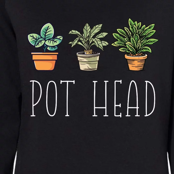 Gardening Farmer Funny Pot Head Plants Gardener Mom Womens California Wash Sweatshirt