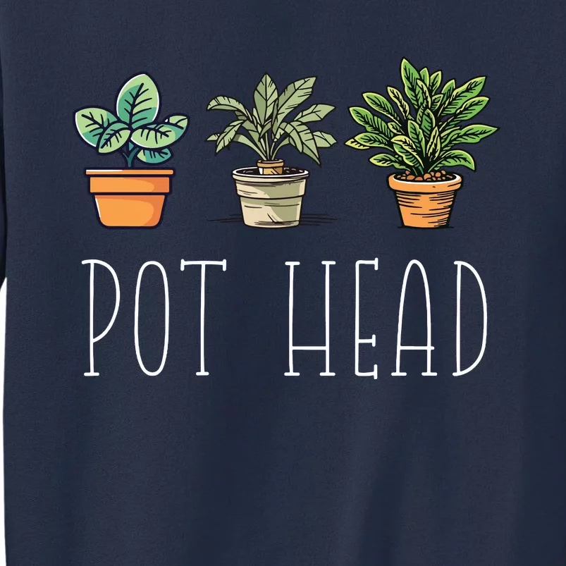 Gardening Farmer Funny Pot Head Plants Gardener Mom Sweatshirt