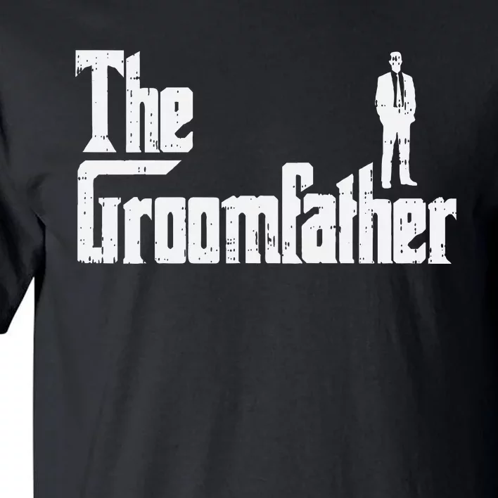 Groom Father Funny Wedding Party Rehearsal Dinner Dad Tall T-Shirt