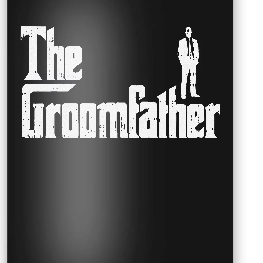 Groom Father Funny Wedding Party Rehearsal Dinner Dad Poster