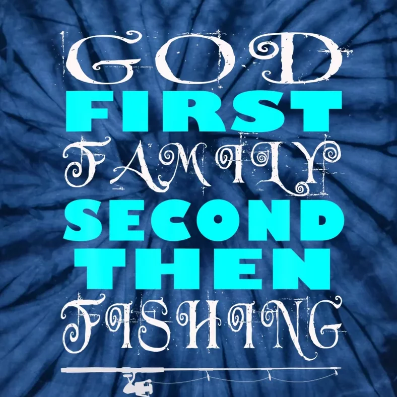 God First Family Second Hen Fishing Casual Gift Tie-Dye T-Shirt