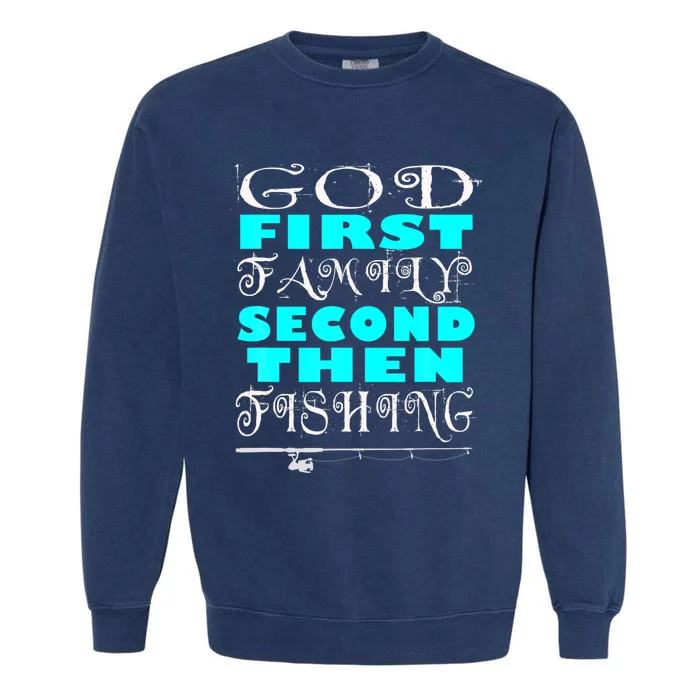 God First Family Second Hen Fishing Casual Gift Garment-Dyed Sweatshirt