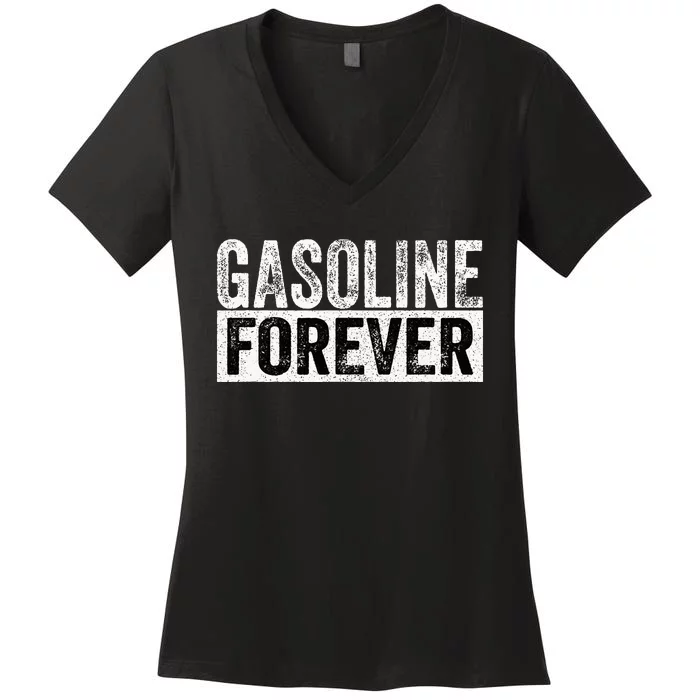 Gasoline Forever Funny Gas Cars Women's V-Neck T-Shirt