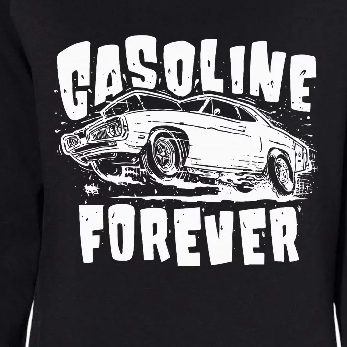 Gasoline Forever Funny Gas Cars Womens California Wash Sweatshirt