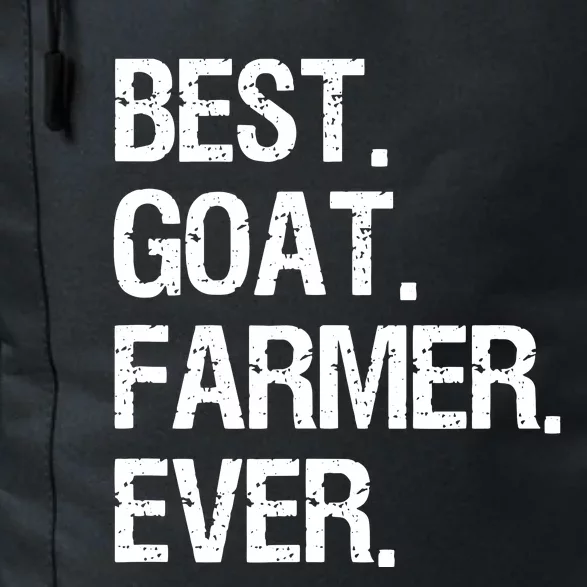 Goat Farmer Funny Best Ever Goat Farming Gift Daily Commute Backpack