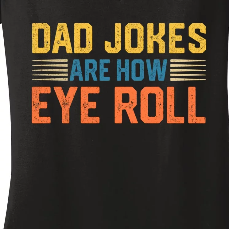 Gift For Father Day Funny Dad Women's V-Neck T-Shirt