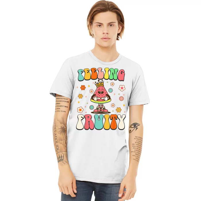 Groovy Feeling Fruity Watermelon Day Cute Fruit Lover Premium T-Shirt