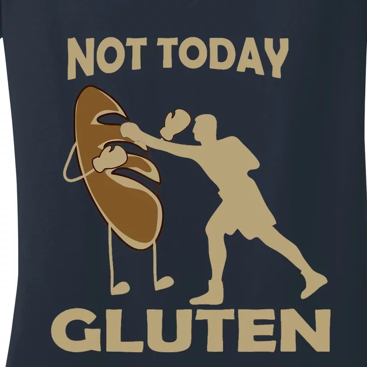 Gluten Free Funny Not Today Gluten Women's V-Neck T-Shirt