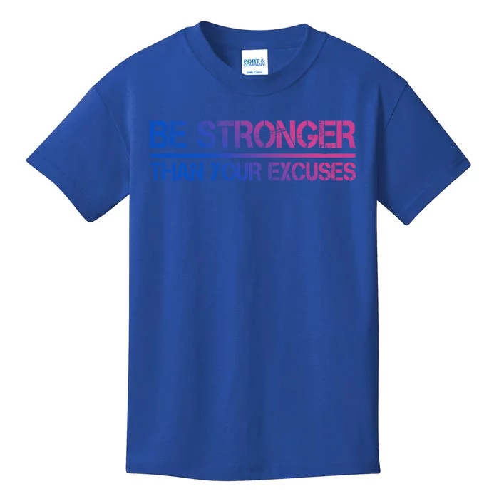 Gym Fitness Funny Gift Motivational Be Stronger Than Your Excuses Cool Gift Kids T-Shirt