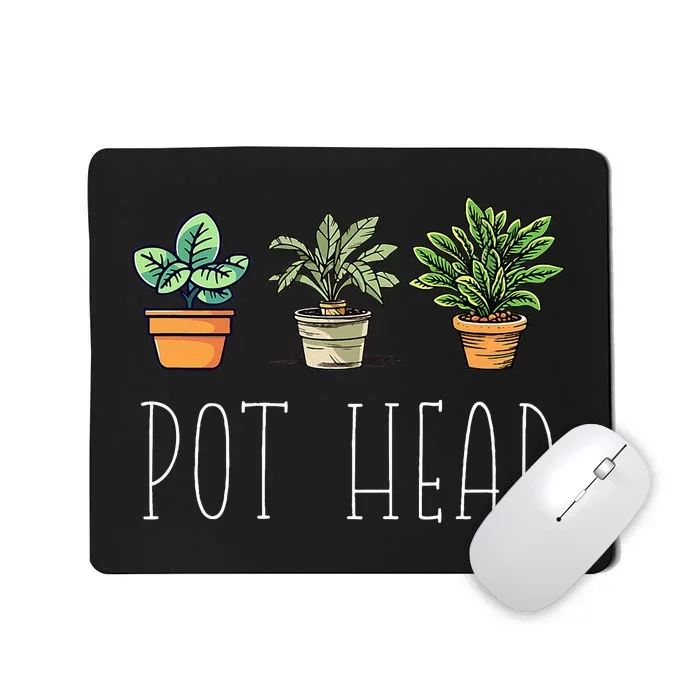 Gardening Farmer Funny Pot Head Plants Gardener Mom Mousepad