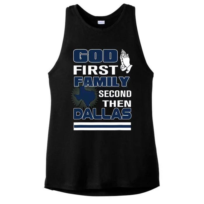 God First Family Second Then Dallas Dallas Lovers Oufit Ladies Tri-Blend Wicking Tank