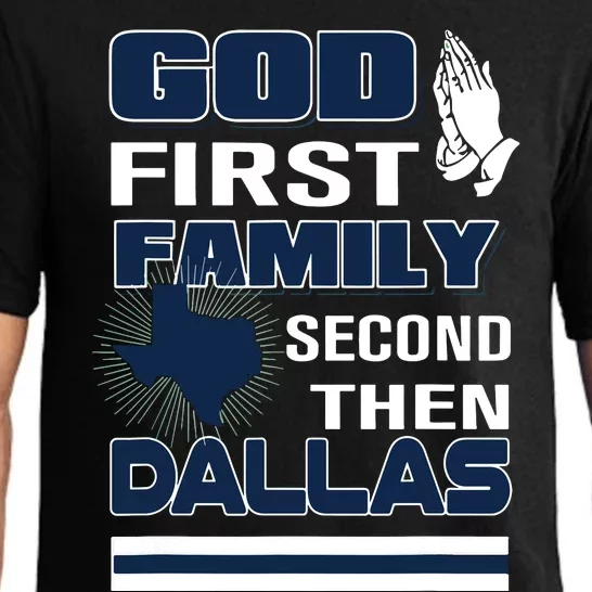 God First Family Second Then Dallas Dallas Lovers Oufit Pajama Set