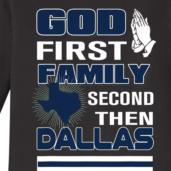 God First Family Second Then Dallas Dallas Lovers Oufit Baby Long Sleeve Bodysuit