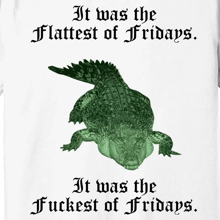 Gator Flat Fuck Friday's Funny Premium T-Shirt