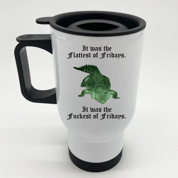 Gator Flat Fuck Friday's Funny Front & Back Stainless Steel Travel Mug