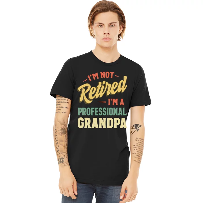 Grandpas For Funny Fathers Day Retired Grandpa Premium T-Shirt