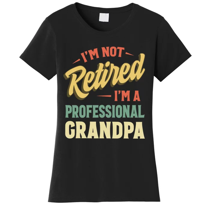 Grandpas For Funny Fathers Day Retired Grandpa Women's T-Shirt