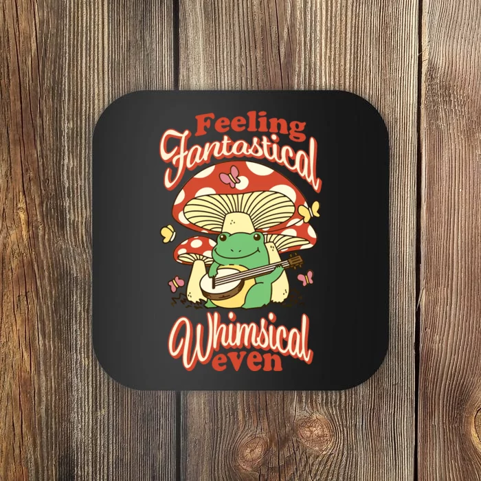 Gotfunny Feeling Fantastical Whimsical Even Coaster