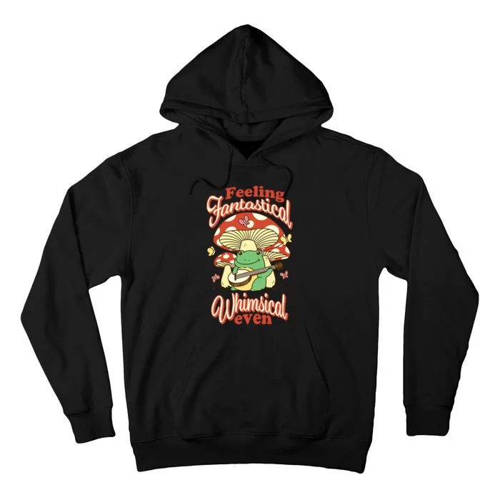 Gotfunny Feeling Fantastical Whimsical Even Tall Hoodie