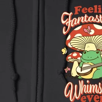 Gotfunny Feeling Fantastical Whimsical Even Full Zip Hoodie