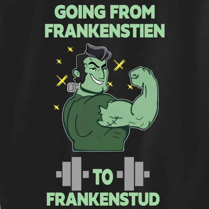 Going From Frankenstein To Frankenstud Kids Sweatshirt