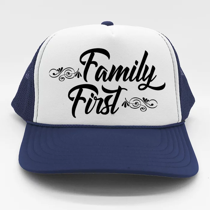 Gift For Family Members Family First Gift Trucker Hat