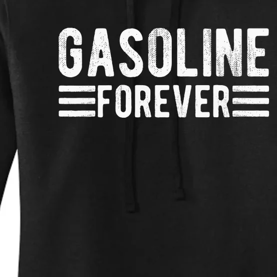 Gasoline Forever Funny Gasoline Gas Cars Women's Pullover Hoodie