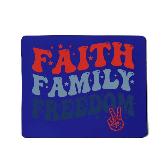 Groovy Faith Family Freedom Christian Patriotic 4Th Of July Gift Mousepad