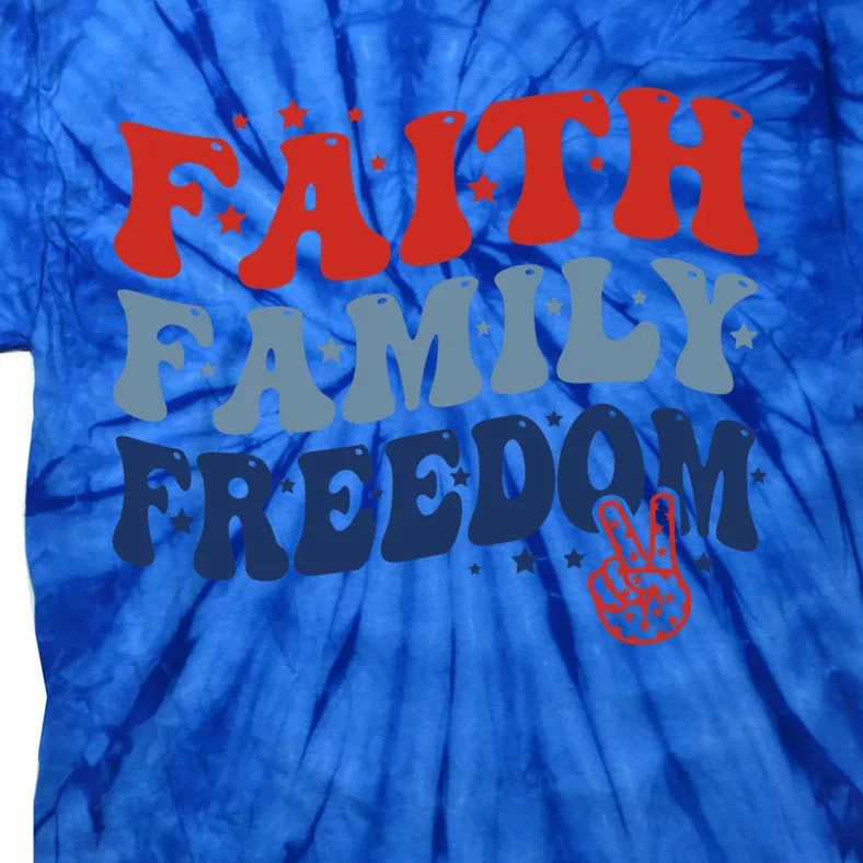 Groovy Faith Family Freedom Christian Patriotic 4Th Of July Gift Tie-Dye T-Shirt