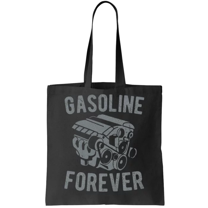 Gasoline Forever funny Gasoline gas cars tees Tote Bag