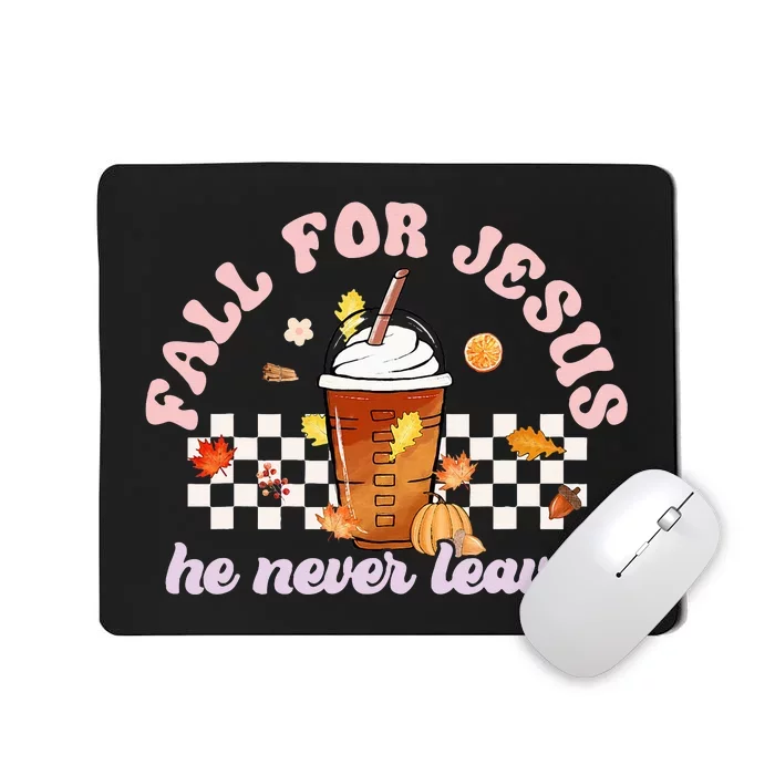 Groovy Fall For Jesus He Never Leaves Pumpkin Spice Autumn Mousepad