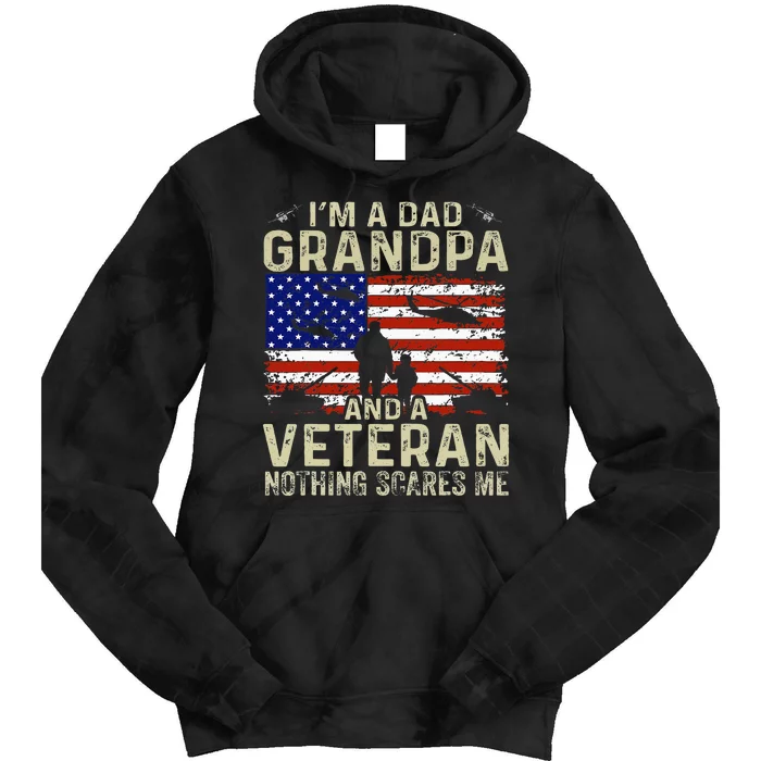 Grandpa For Fathers Day I'm A Dad Grandpa Veteran Tie Dye Hoodie