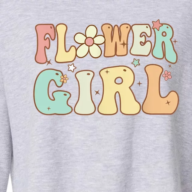 Groovy Flower Girl Wedding Proposal Bridesmaid Flower Girl Cropped Pullover Crew