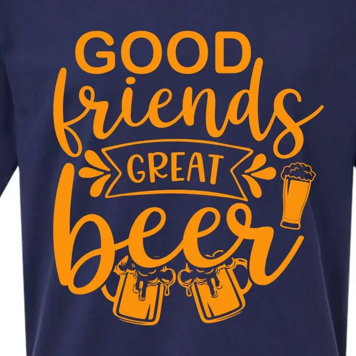 Good Friends Great Beer Gift For Drinker Beer Gift Beer Lover Sueded Cloud Jersey T-Shirt