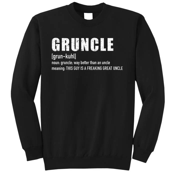 Gruncle For Great Uncle Sweatshirt