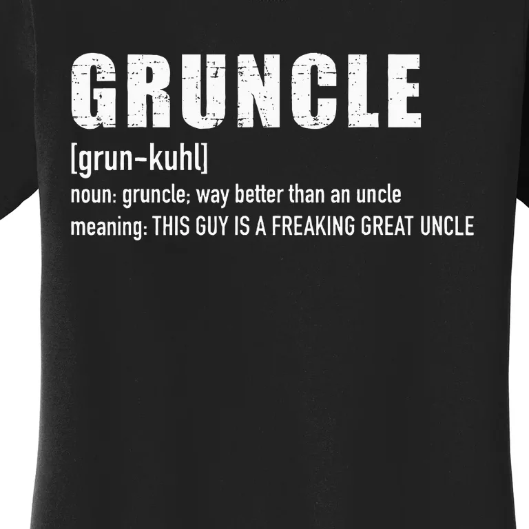 Gruncle For Great Uncle Women's T-Shirt