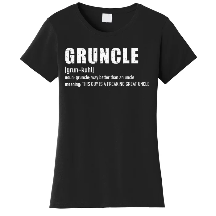 Gruncle For Great Uncle Women's T-Shirt